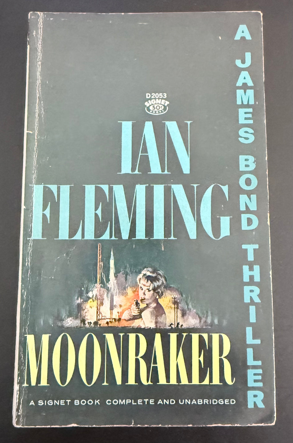 Moonraker by Ian Fleming — Signet D2053, 9th Printing 1963