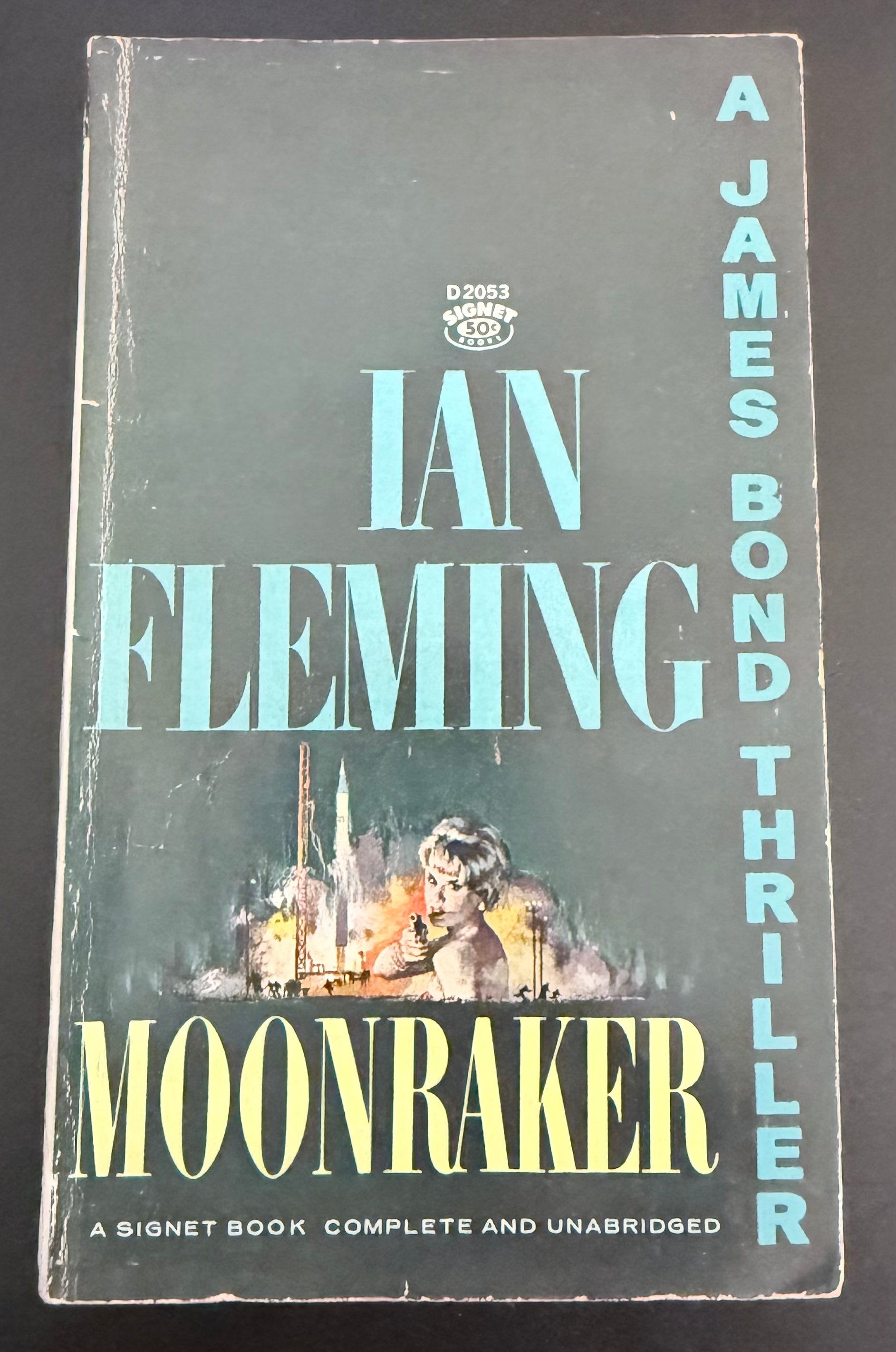 Moonraker by Ian Fleming — Signet D2053, 9th Printing 1963