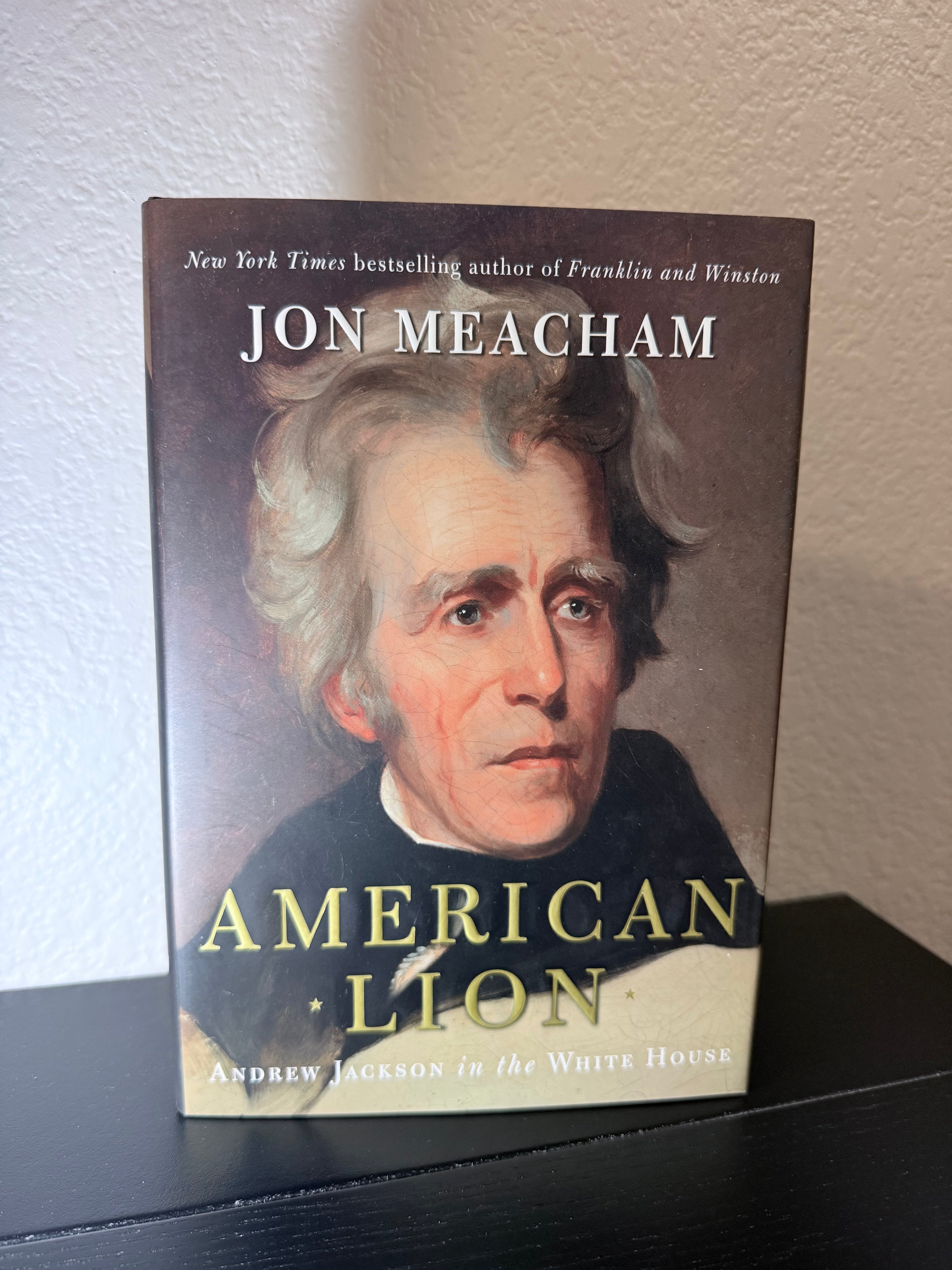 American Lion by Jon Meacham — 2008 First Edition, First Printing
